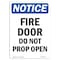 Signmission OSHA Notice Sign, Fire Door Do Not Prop Open, 10in X 7in Rigid Plastic, 7" W, 10" L, Portrait OS-NS-P-710-V-12574 - alternate 1